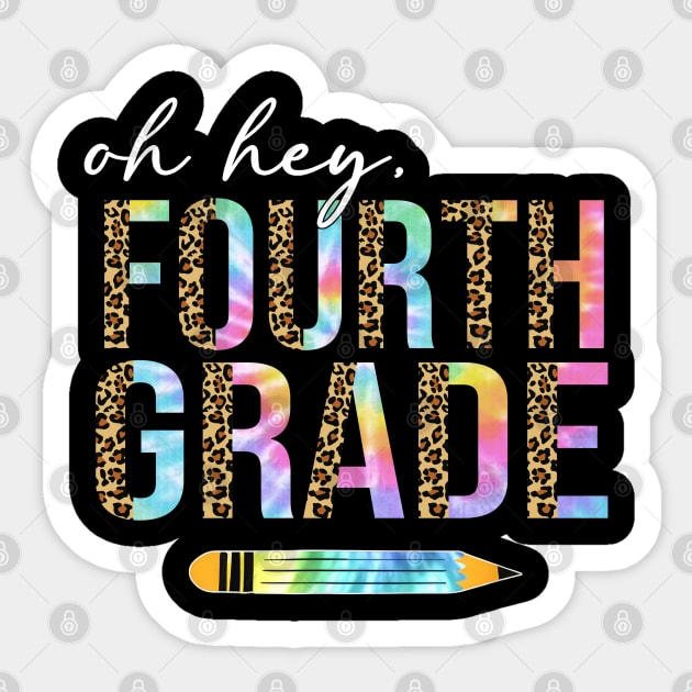 Tie Dye Leopard Oh Hey Fourth Grade Back To School Sticker by SuperMama1650